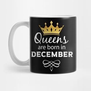 queens are born in December gift idea birthday gift Mug